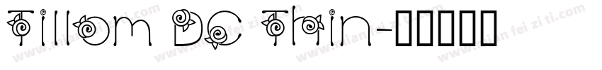 Tillom DC Thin字体转换